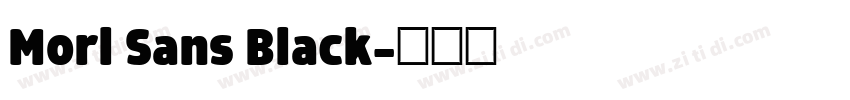 Morl Sans Black字体转换